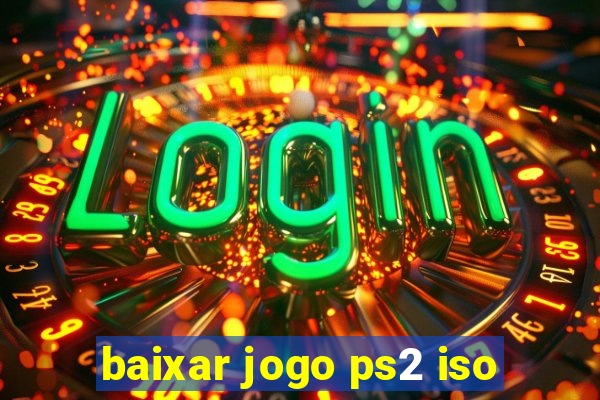 baixar jogo ps2 iso